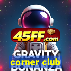 corner club